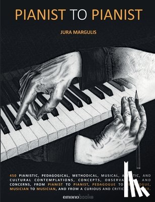 Margulis, Jura - Pianist To Pianist