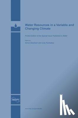 Beecham, Simon - Water Resources in a Variable and Changing Climate