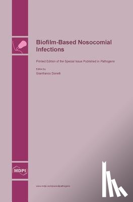 Donelli, Gianfranco - Biofilm-Based Nosocomial Infections