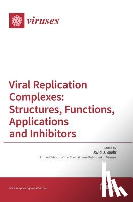 Boehr, David D. - Viral Replication Complexes