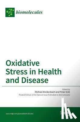 Breitenbach, Michael - Oxidative Stress in Health and Disease