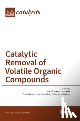 Lamonier, Jean-François - Catalytic Removal of Volatile Organic Compounds