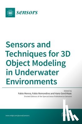 Menna, Fabio - Sensors and Techniques for 3D Object Modeling in Underwater Environments