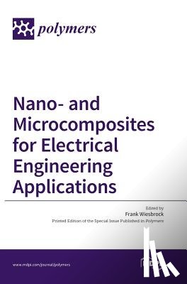 Wiesbrock, Frank - Nano- and Microcomposites for Electrical Engineering Applications