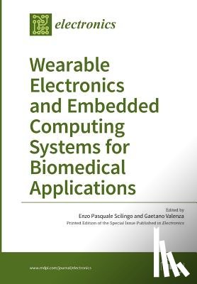 Pasquale Scilingo, Enzo - Wearable Electronics and Embedded Computing Systems for Biomedical Applications