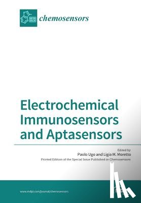 Ugo, Paolo - Electrochemical Immunosensors and Aptasensors