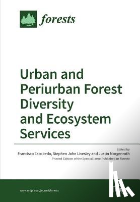 Escobedo, Francisco - Urban and Periurban Forest Diversity and Ecosystem Services