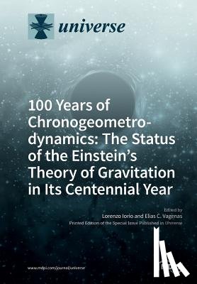 Iorio, Lorenzo - 100 Years of Chronogeometrodynamics