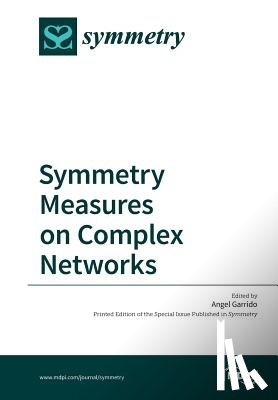 Angel, Garrido - Symmetry Measures on Complex Networks