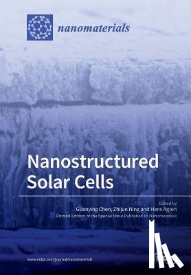 Chen, Guanying - Nanostructured Solar Cells