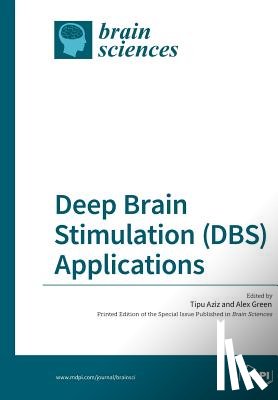 Aziz, Tipu - Deep Brain Stimulation (DBS) Applications