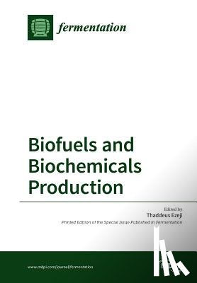 Ezeji, Thaddeus - Biofuels and Biochemicals Production