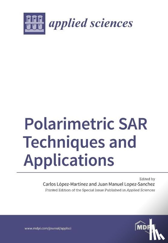 Lopez-Martinez, Carlos, Lopez-Sanchez, Juan Manuel - Polarimetric SAR Techniques and Applications