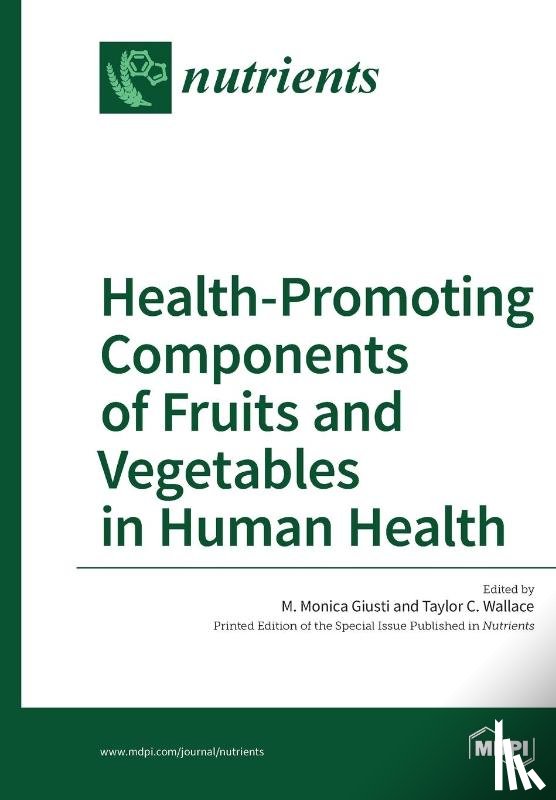 Giusti, M Monica, Wallace, Taylor C - Health-Promoting Components of Fruits and Vegetables in Human Health