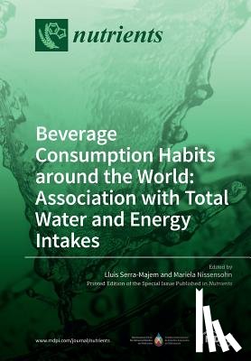 Serra‐majem, Lluis - Beverage Consumption Habits around the World