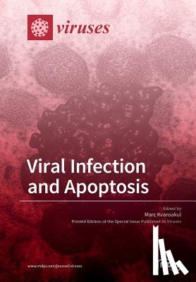 Kvansakul, Marc - Viral Infection and Apoptosis