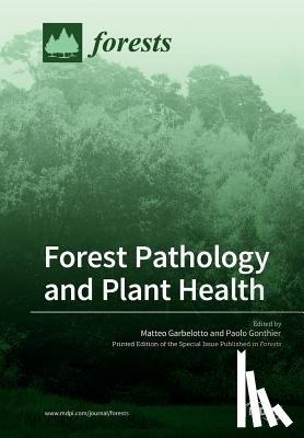 Garbelotto, Matteo - Forest Pathology and Plant Health