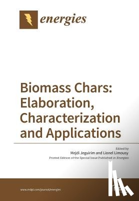 Jeguirim, Mejdi - Biomass Chars