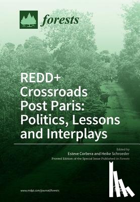 Corbera, Esteve - REDD+ Crossroads Post Paris