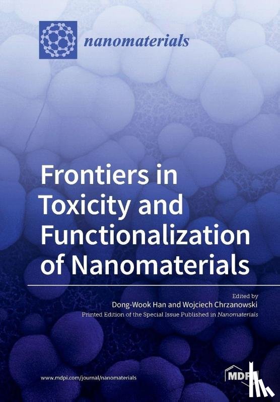 Chrzanowski, Wojciech - Frontiers in Toxicity and Functionalization of Nanomaterials