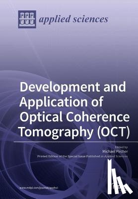 Pircher, Michael - Development and Application of Optical Coherence Tomography (OCT)