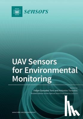 Gonzalez Toro, Felipe - UAV Sensors for Environmental Monitoring