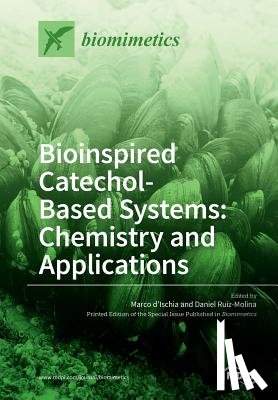 D'Ischia, Marco - Bioinspired Catechol- Based Systems