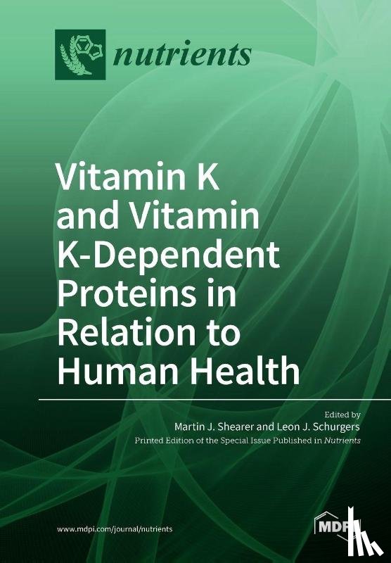 Shearer, Martin J. - Vitamin K and Vitamin K-Dependent Proteins in Relation to Human Health
