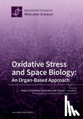 Christofidou-Solomidou, Melpo - Oxidative Stress and Space Biology An Organ-Based Approach