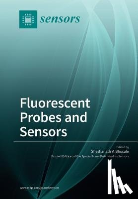 Bhosale, Sheshanath V. - Fluorescence Probes for Sensing Various Analytes