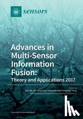 Jin, Xue-Bo - Advances in Multi-Sensor Information Fusion