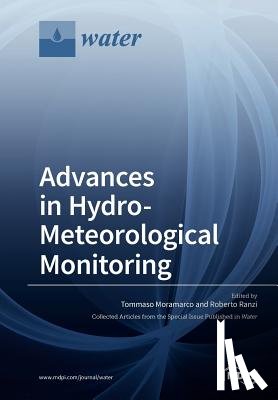 Moramarco, Tommaso - Advances in Hydro-Meteorological Monitoring