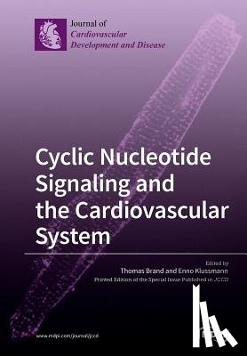 Brand, Thomas - Cyclic Nucleotide Signaling and the Cardiovascular System