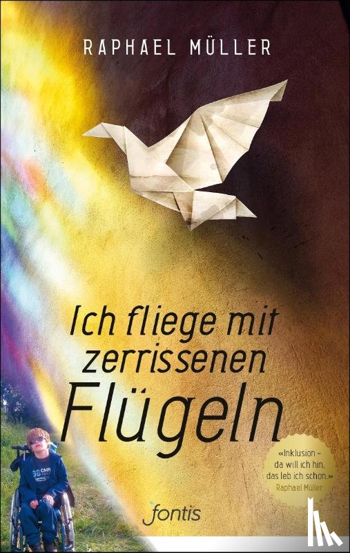Müller, Raphael - Ich fliege mit zerrissenen Flügeln