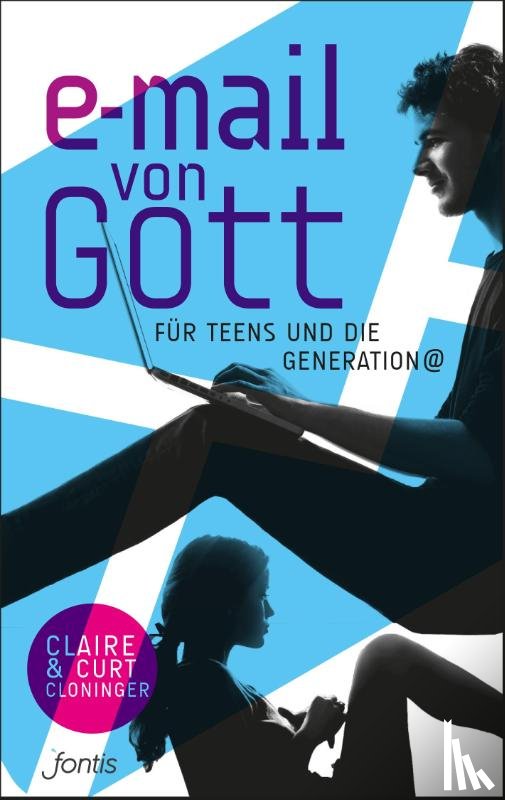 Cloninger, Claire, Cloninger, Curt - E-Mail von Gott für Teens und die Generation @