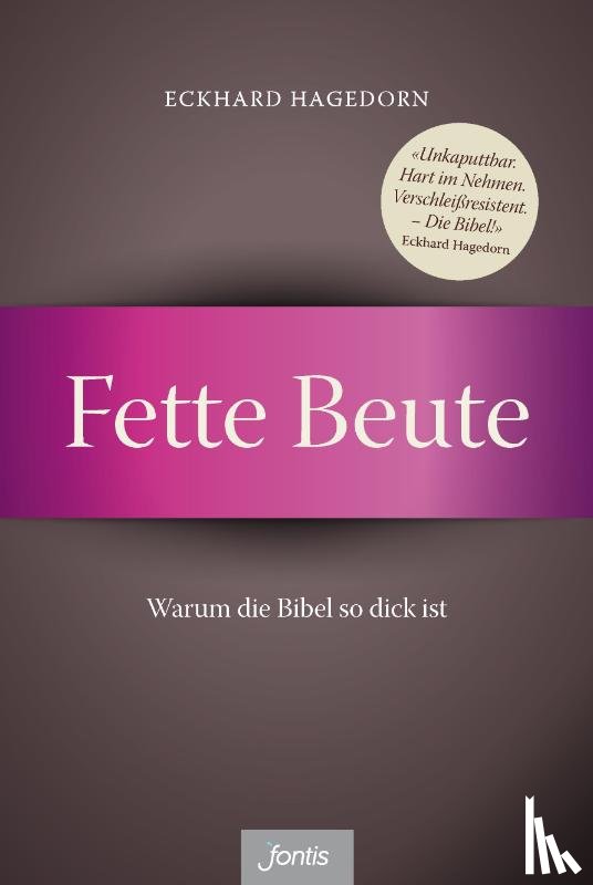 Hagedorn, Eckhard - Fette Beute