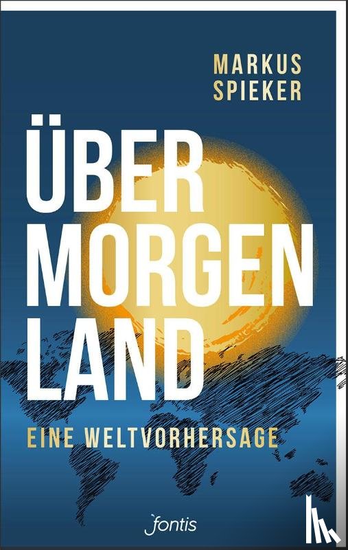 Spieker, Markus - Übermorgenland