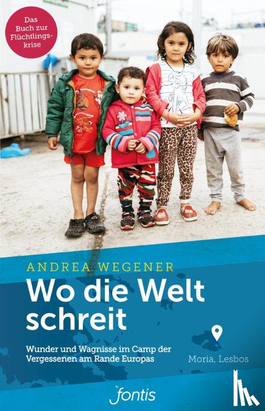 Wegener, Andrea - Wo die Welt schreit
