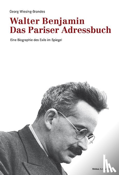 Wiesing-Brandes, Georg - Walter Benjamin. Das Pariser Adressbuch