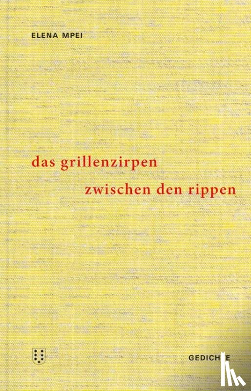 Mpei, Elena - Das Grillenzirpen zwischen den Rippen