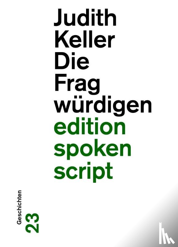 Judith, Keller - Die Fragwürdigen