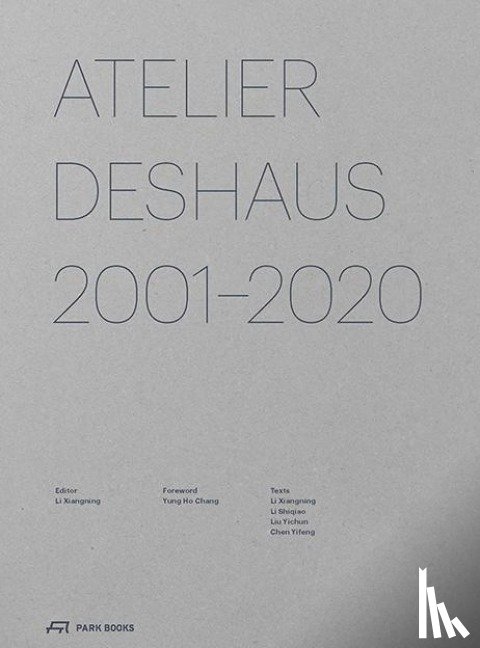  - Atelier Deshaus 2001–2020