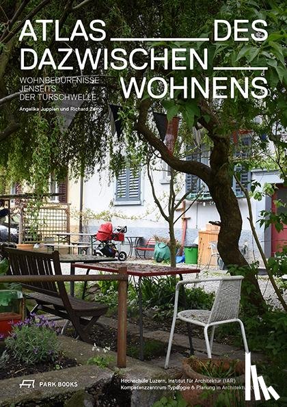 Juppien, Angelika, Zemp, Richard - Atlas des Dazwischenwohnens