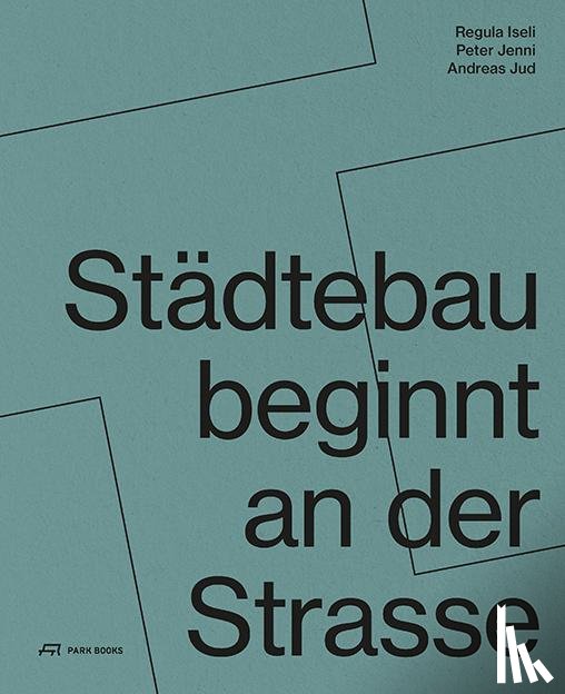  - Städtebau beginnt an der Strasse