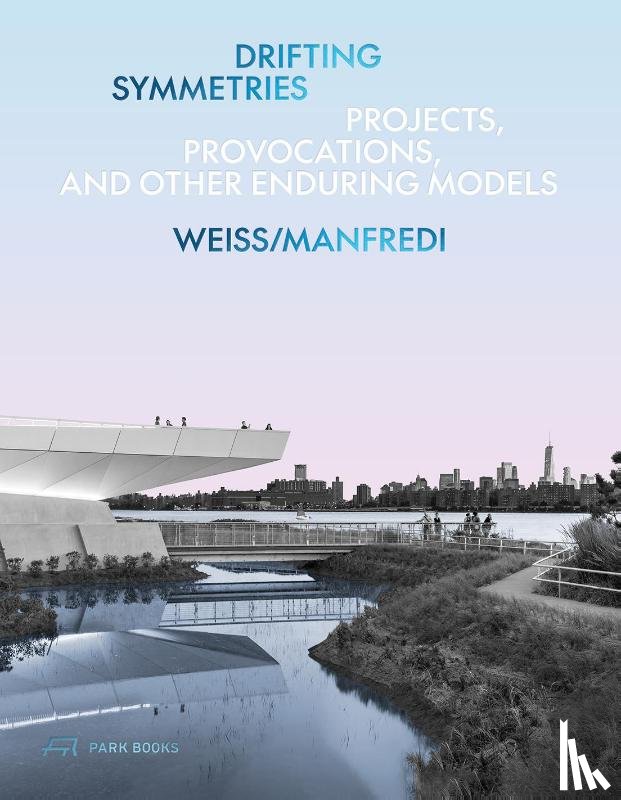 Weiss, Marion, Manfredi, Michael A. - Drifting Symmetries