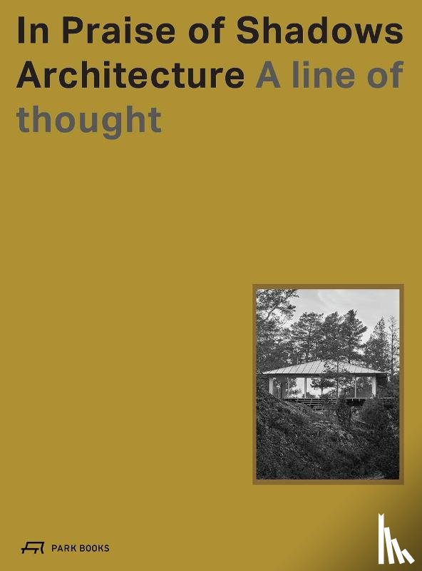  - In Praise of Shadows Architecture