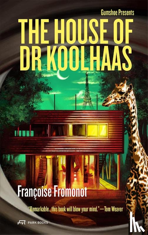 Fromonot, Francoise - The House of Doctor Koolhaas