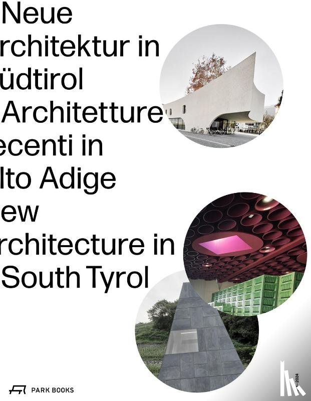  - New Architecture in South Tyrol 2018–2024