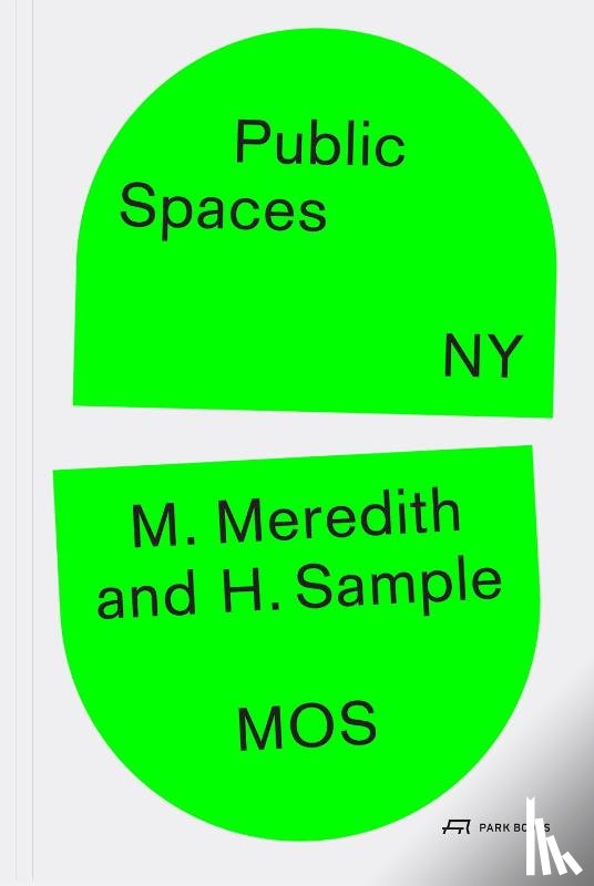 Meredith, Michael, Sample, Hilary - Public Spaces, NY