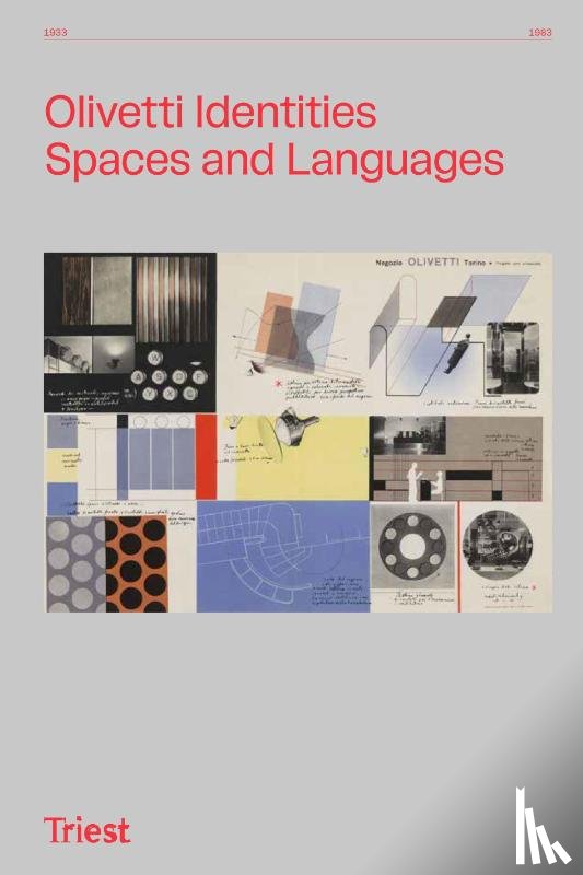  - Olivetti Identities. Spaces and Languages 1933-1983